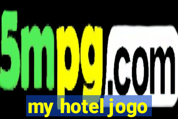 my hotel jogo